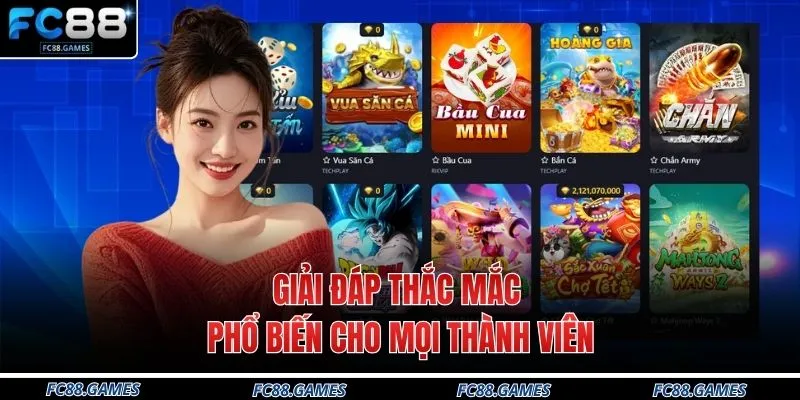 Giải đáp thắc mắc phổ biến cho mọi thành viên