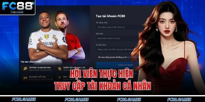 Hội viên thực hiện truy cập tài khoản cá nhân