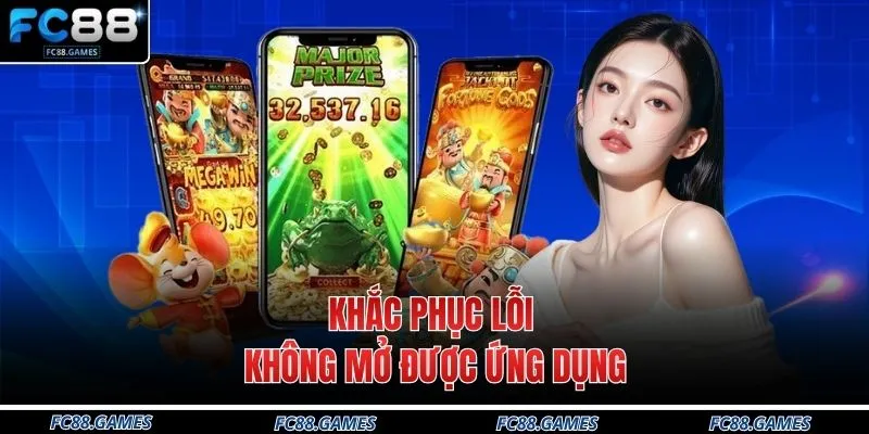 Khắc phục lỗi không mở được ứng dụng