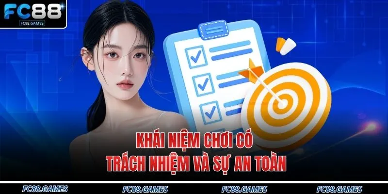 Khái niệm chơi có trách nhiệm và sự an toàn