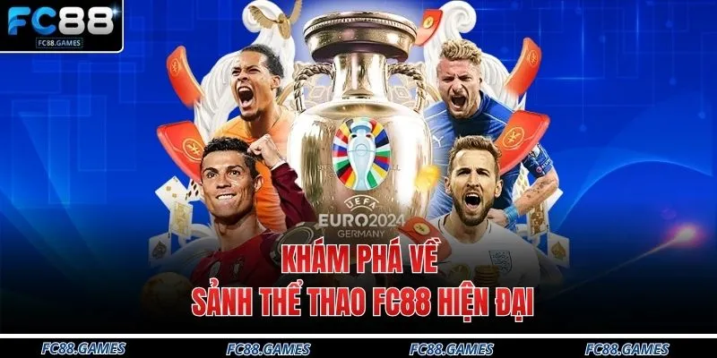 Khám phá về sảnh thể thao FC88 hiện đại