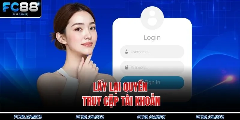 Lấy lại quyền truy cập tài khoản