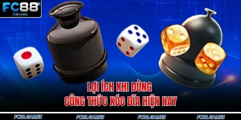 Lợi ích khi dùng công thức xóc đĩa hiện nay