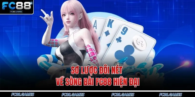 Sơ lược đôi nét về sòng bài FC88 hiện đại