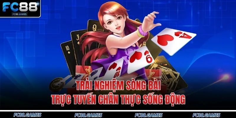 Trải nghiệm sòng bài trực tuyến chân thực sống động